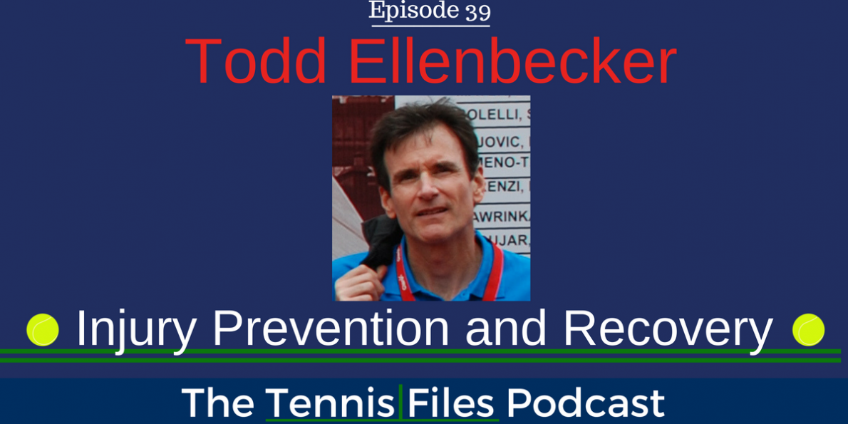 TFP 039: Todd Ellenbecker On Injury Prevention and Recovery