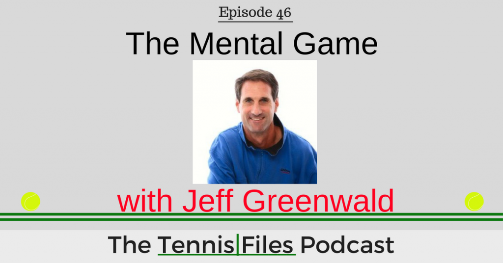 TFP 046: The Mental Game with Jeff Greenwald