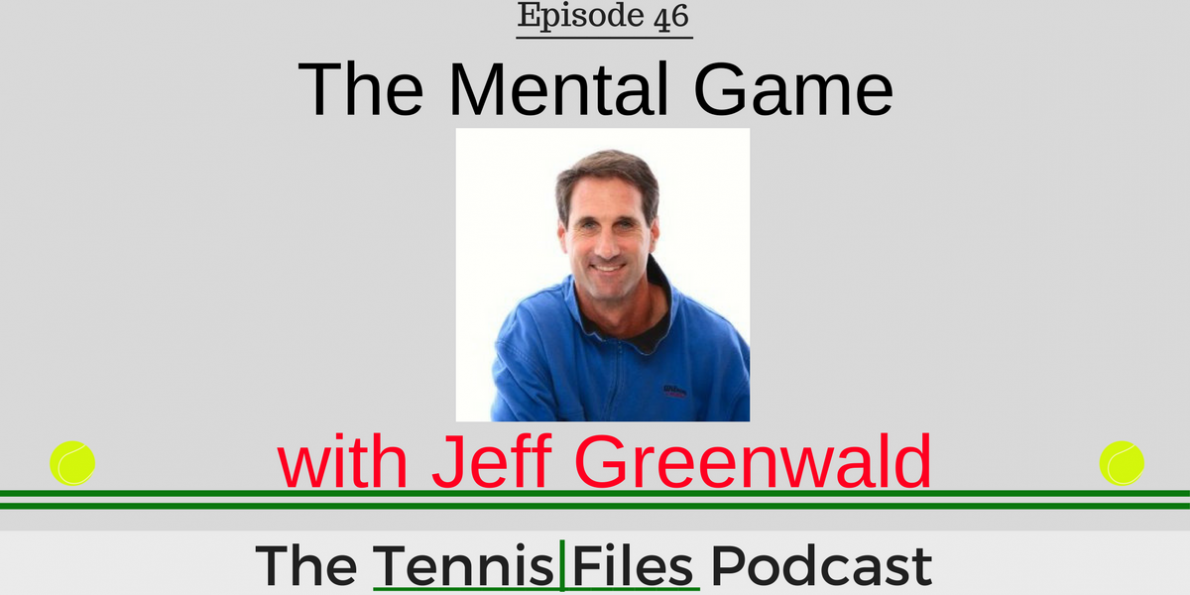 TFP 046: The Mental Game with Jeff Greenwald