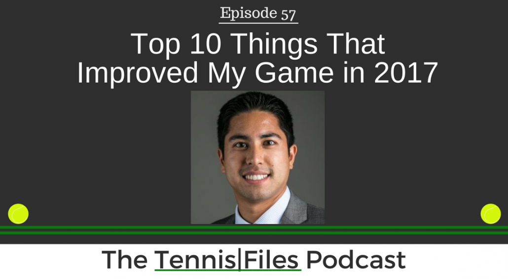 TFP 057: Top 10 Things That Improved My Game in 2017