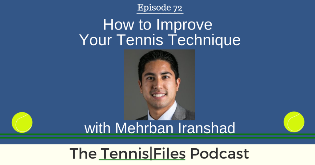 TFP 072: How to Improve Your Tennis Technique