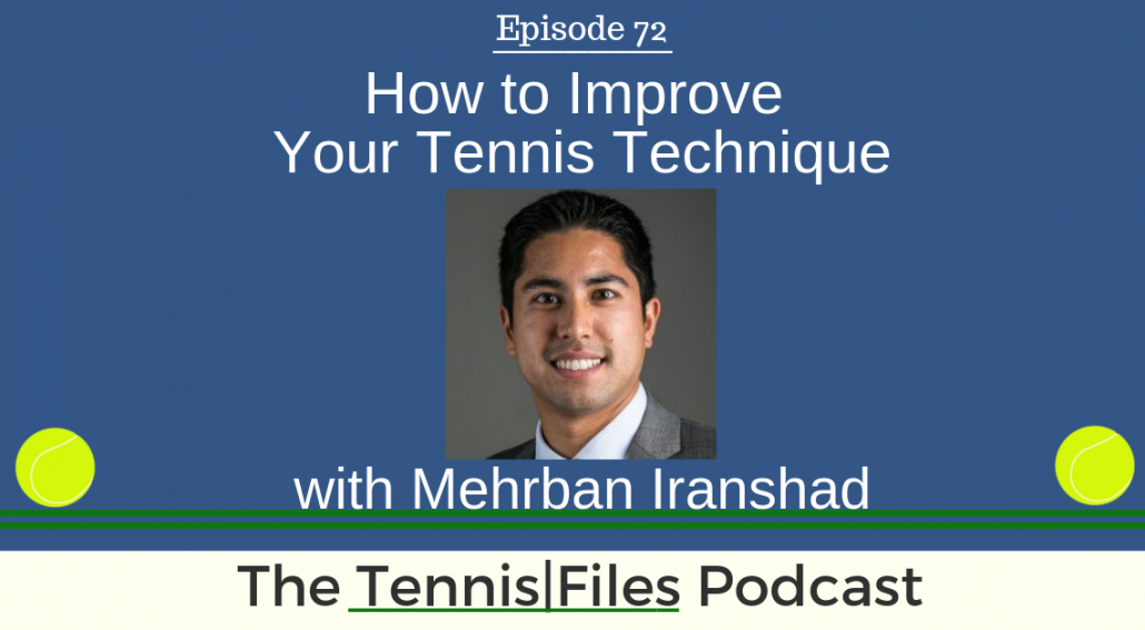 TFP 072: How to Improve Your Tennis Technique