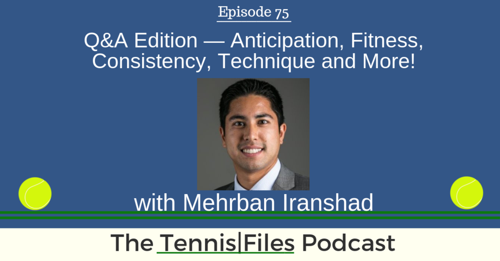 TFP 075: Q&A Edition — Anticipation, Fitness, Consistency, Technique and More!