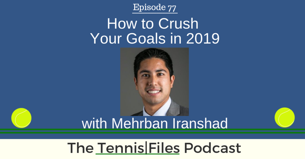 TFP 077: How to Crush Your Goals in 2019