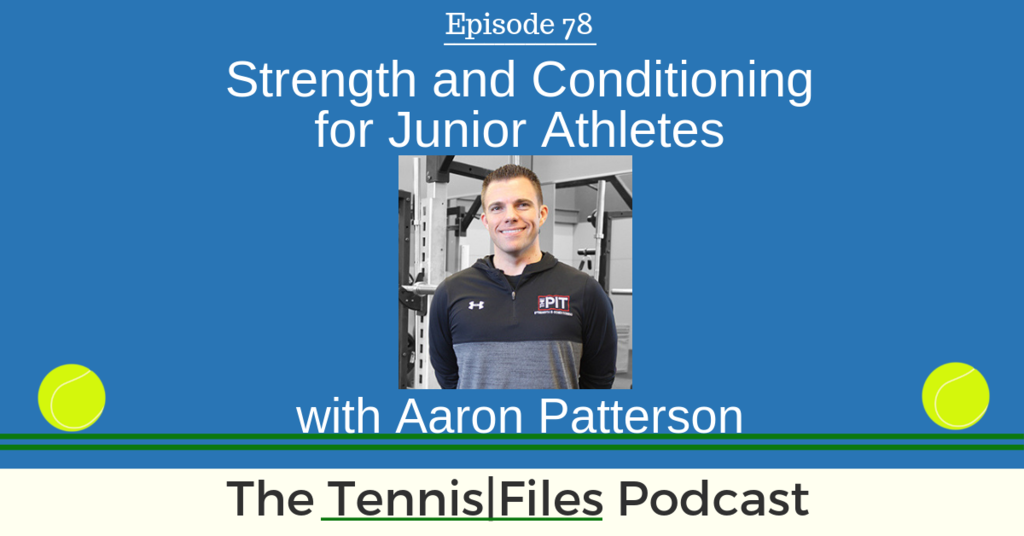 TFP 078: Strength and Conditioning for Junior Athletes with Aaron Patterson
