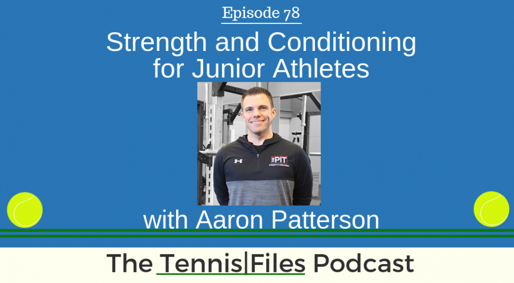 TFP 078: Strength and Conditioning for Junior Athletes with Aaron Patterson