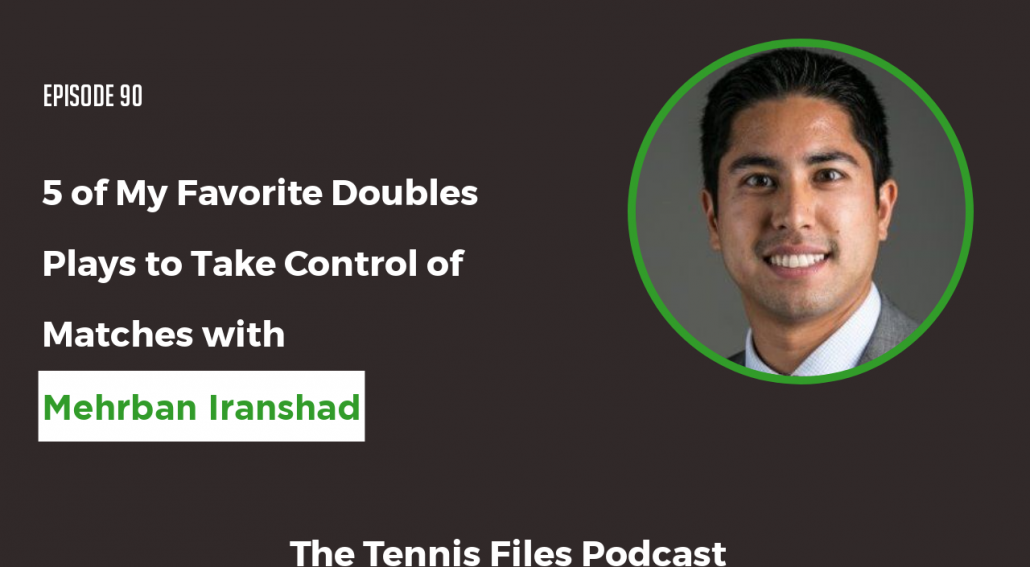 TFP090: 5 of My Favorite Doubles Plays to Take Control of Matches