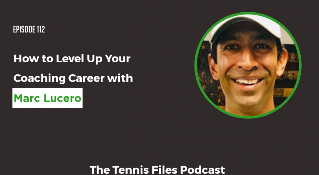 How to Level Up Your Coaching Career with Marc Lucero