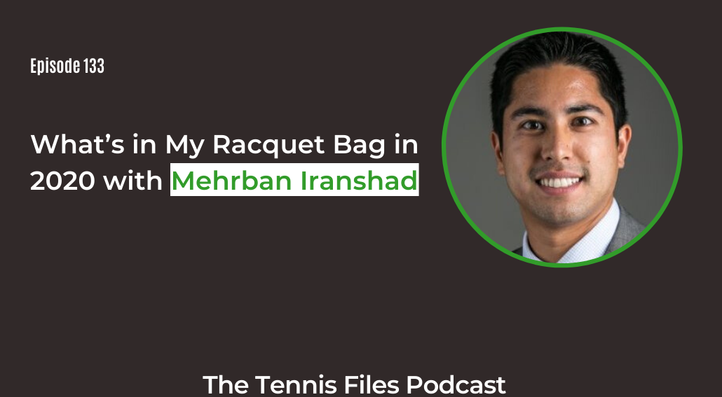 FB TFP 133_What’s in My Racquet Bag in 2020 with Mehrban Iranshad