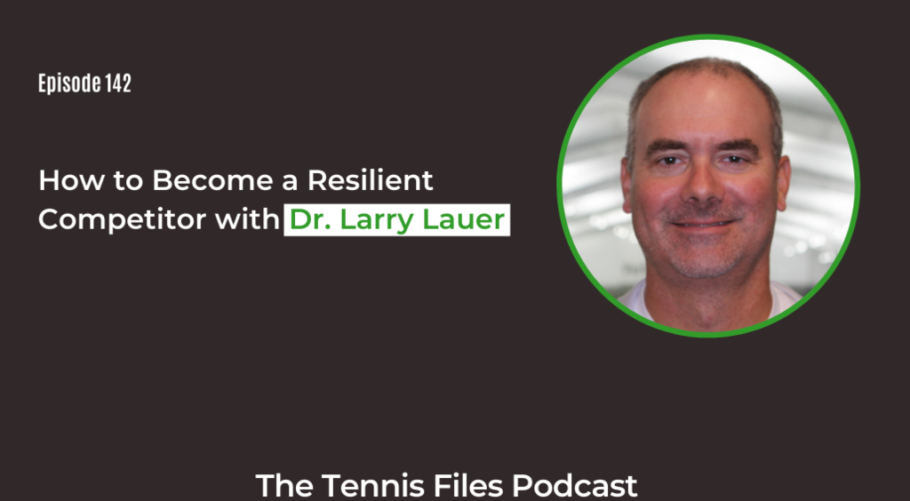 FB TFP 142_ How to Become a Resilient Competitor with Dr. Larry Lauer