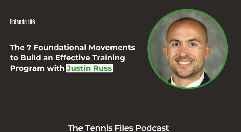 FB TFP 166_The 7 Foundational Movements to Build an Effective Training Program with Justin Russ