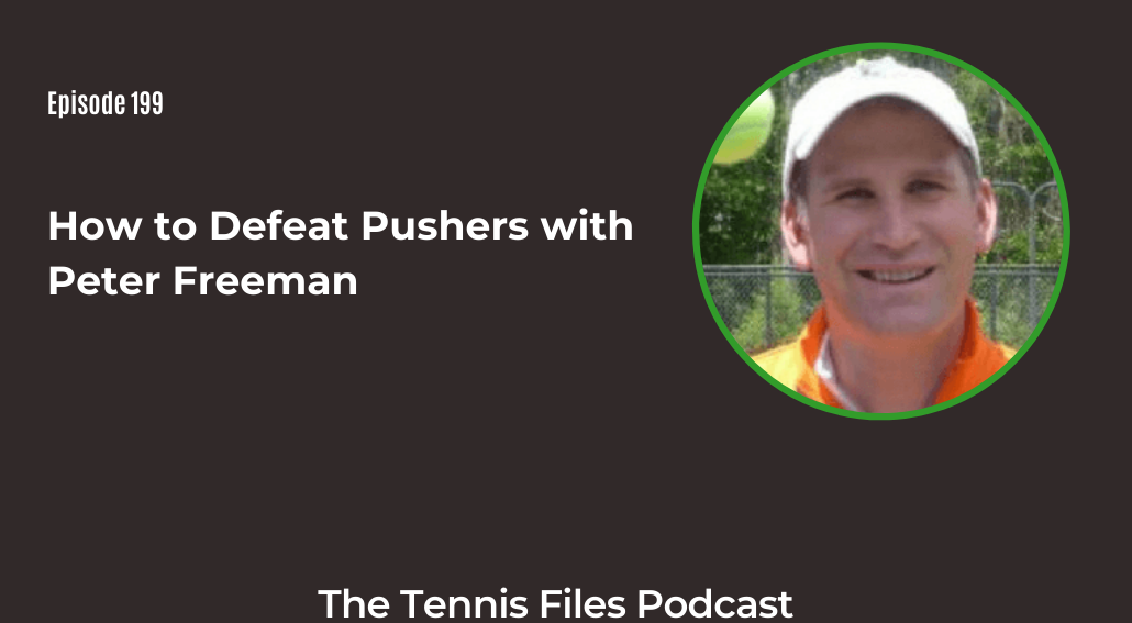 FB TFP 199_ How to Defeat Pushers with Peter Freeman