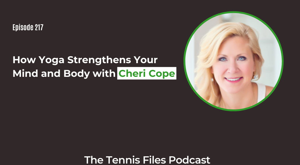 FB TFP 217 How Yoga Strengthens Your Mind and Body with Cheri Cope