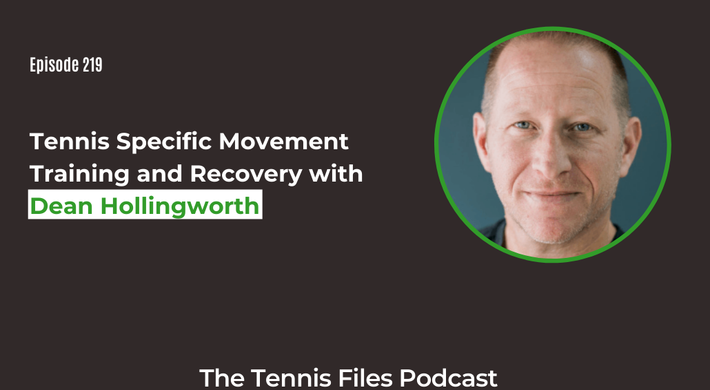 FB TFP 219_ Tennis Specific Movement Training and Recovery with Dean Hollingworth