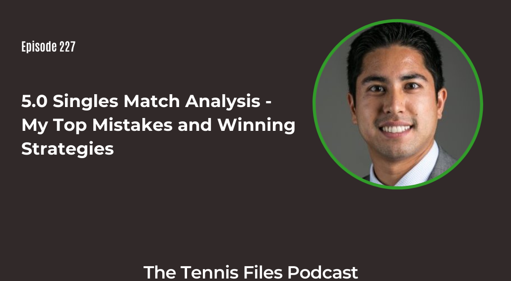 FB TFP 227_ 5.0 Singles Match Analysis - My Top Mistakes and Winning Strategies