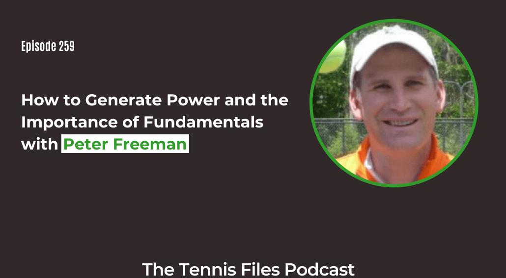 FB TFP 259_ How to Generate Power and the Importance of Fundamentals with Peter Freeman