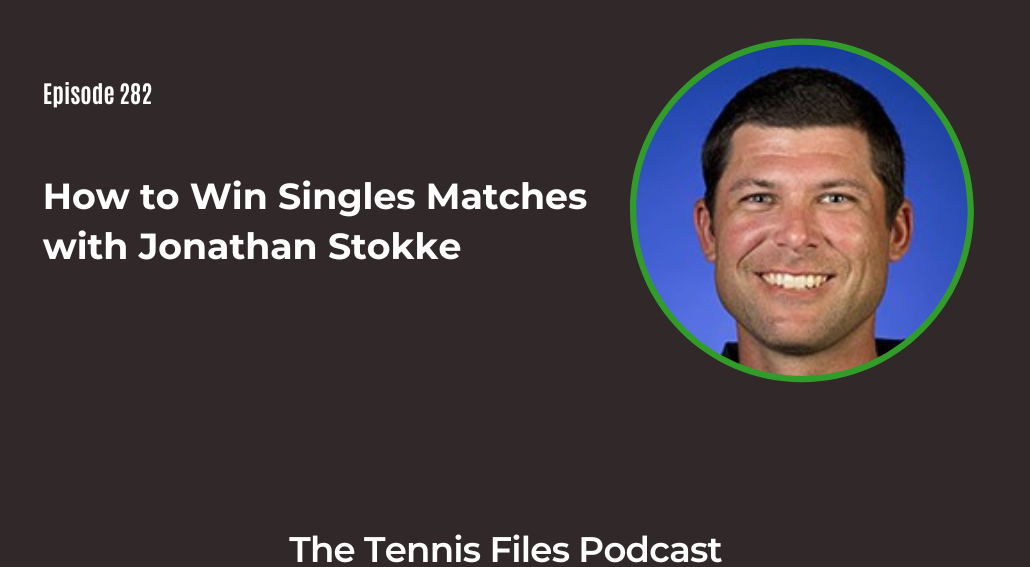 FB TFP 282_ How to Win Singles Matches with Jonathan Stokke