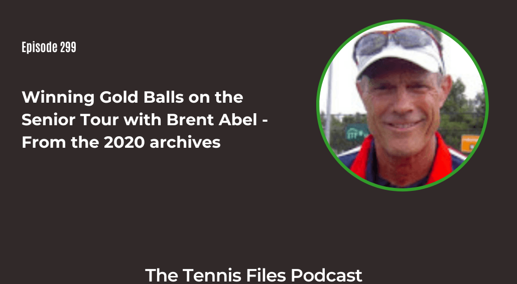 FB TFP 299_ Winning Gold Balls on the Senior Tour with Brent Abel - From the 2020 archives