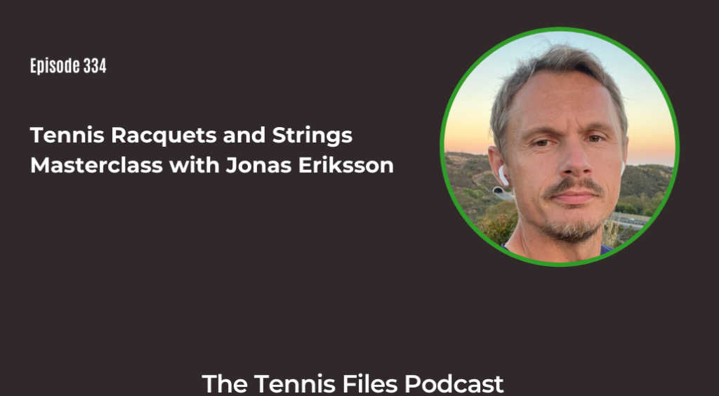 FB TFP 334_ Tennis Racquets and Strings Masterclass with Jonas Eriksson