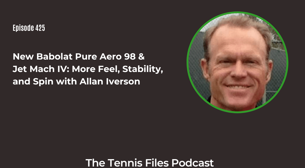 FB TFP 425_ New Babolat Pure Aero 98 & Jet Mach IV More Feel, Stability, and Spin with Allan Iverson